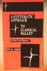 Systematic Approach to Classical Ballet