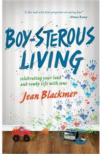 Boy-Sterous Living