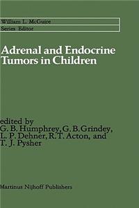 Adrenal and Endocrine Tumors in Children