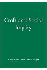 Craft and Social Inquiry