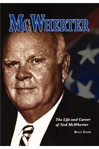 McWherter: The Life and Career of Ned McWherter