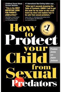 How to Protect Your Child from Sexual Predators