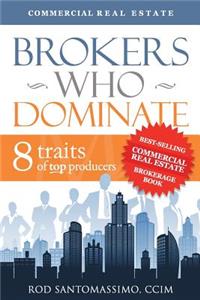 Brokers Who Dominate