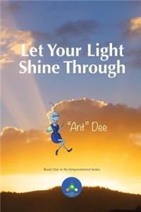 Let Your Light Shine Through