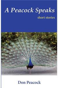 A Peacock Speaks