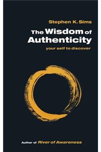 Wisdom of Authenticity