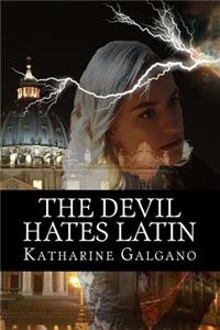 The Devil Hates Latin