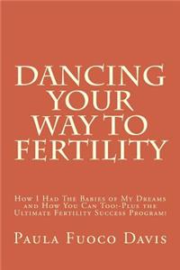 Dancing Your Way to Fertility