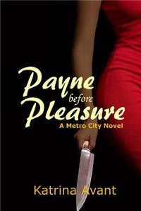 Payne before Pleasure