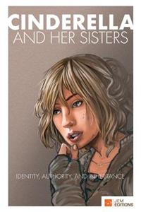 Cinderella and her Sisters: Identity, Authority and Inheritance
