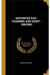 Advanced Ear - Training and Sight - Singing