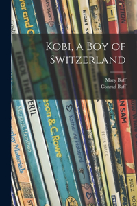 Kobi, a Boy of Switzerland