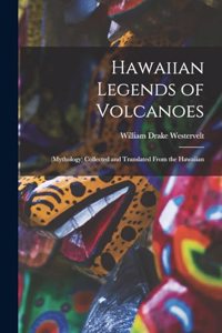 Hawaiian Legends of Volcanoes