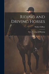 Riding and Driving Horses