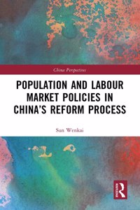 Population and Labour Market Policies in China's Reform Process