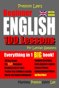 Preston Lee's Beginner English 100 Lessons For Latvian Speakers (British)