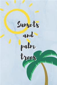 Sunsets And Palm Trees