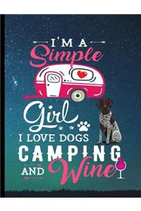 I'm A Simple Girl I Love Dogs Camping And Wine