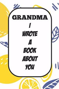 Grandma I Wrote A Book About You