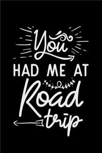 You had me at Road trip