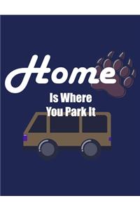 Home is where you park it