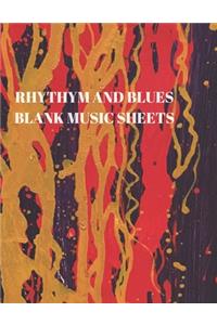Rhythym and Blues Blank Music Sheets
