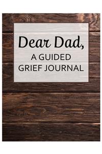 Dear Dad, A Guided Grief Journal