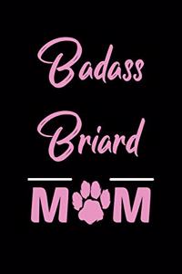 Badass Briard Mom