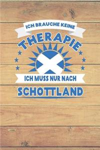 Ich Brauche Keine Therapie Ich Muss Nur Nach Schottland