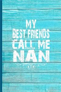 My Best Friends Call Me Nan