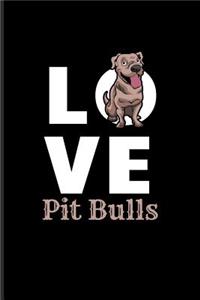 Love Pit Bulls