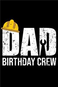 Dad Birthday Crew