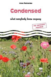 Condensed - What everybody knew anyway