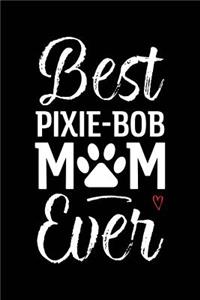 Best Pixie-Bob Mom Ever