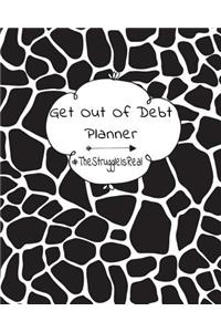 Get Out Of Debt Planner #TheStruggleIsReal