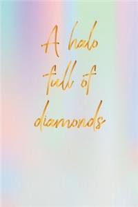 A Halo Full Of Diamonds
