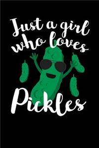 Just A Girl Who Loves Pickles