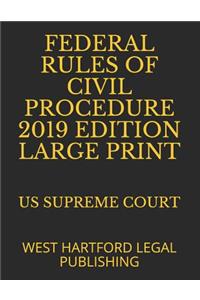 Federal Rules of Civil Procedure 2019 Edition Large Print
