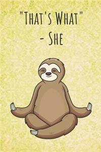 That's What - She