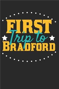 First Trip To Bradford