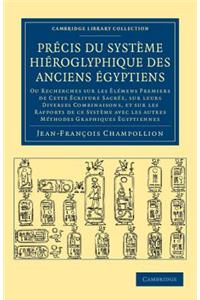 Précis Du Système Hiéroglyphique Des Anciens Égyptiens
