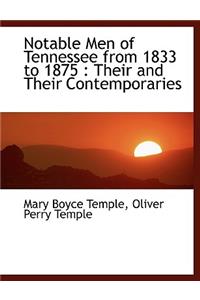 Notable Men of Tennessee from 1833 to 1875