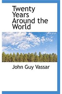 Twenty Years Around the World