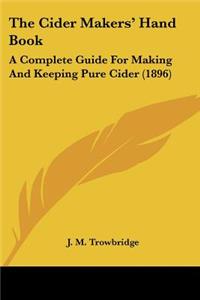 Cider Makers' Hand Book