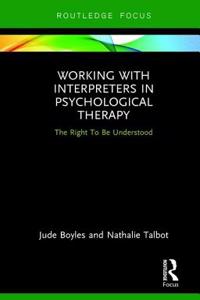 Working with Interpreters in Psychological Therapy