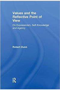 Values and the Reflective Point of View: On Expressivism, Self-Knowledge and Agency