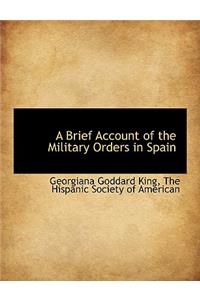 A Brief Account of the Military Orders in Spain