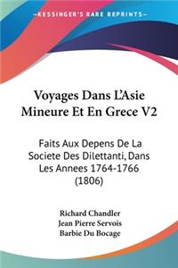 Voyages Dans L'Asie Mineure Et En Grece V2