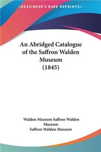 An Abridged Catalogue of the Saffron Walden Museum (1845)