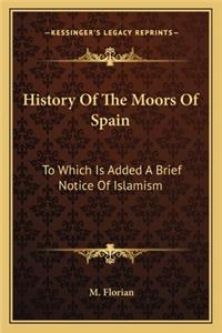 History Of The Moors Of Spain